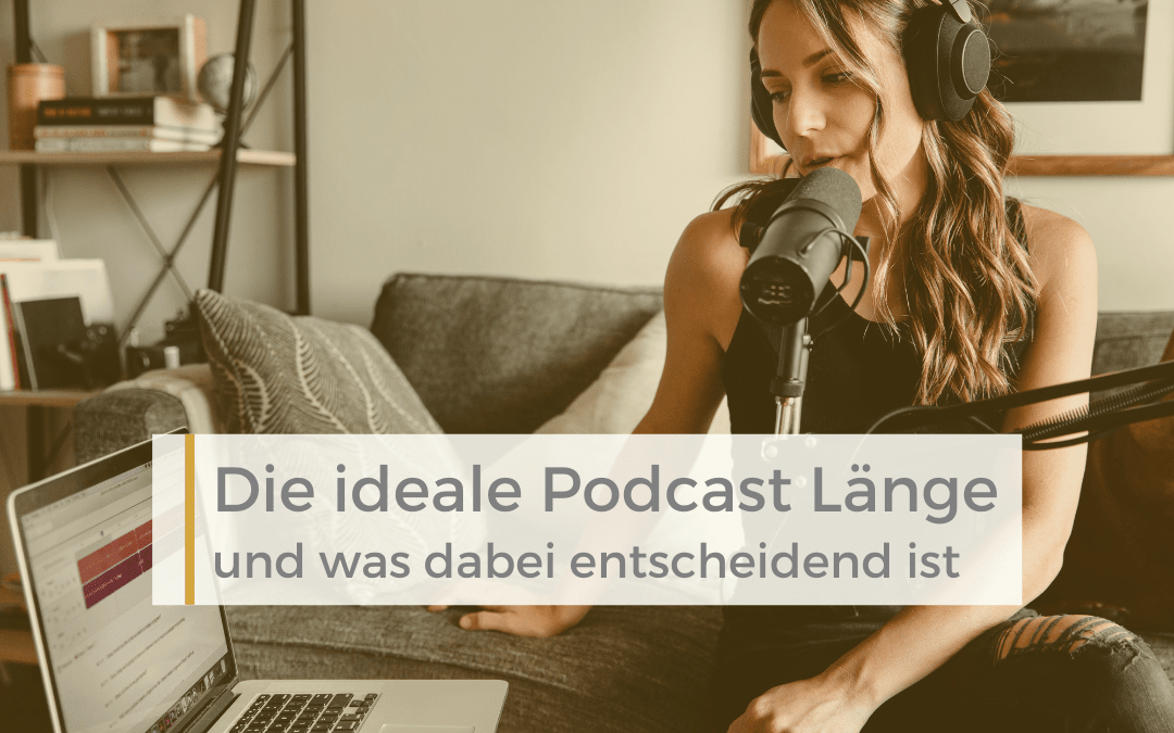 Podcastliebe-Podcast-Laenge