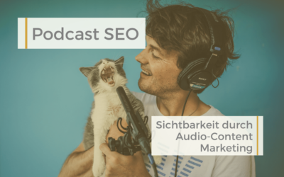 Podcast SEO – Sichtbarkeit durch Audio-Content Marketing