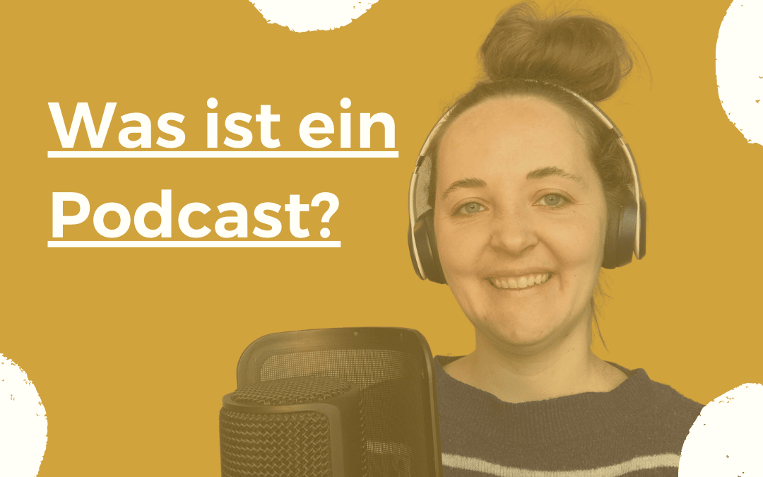 Was ist ein Podcast? | 1