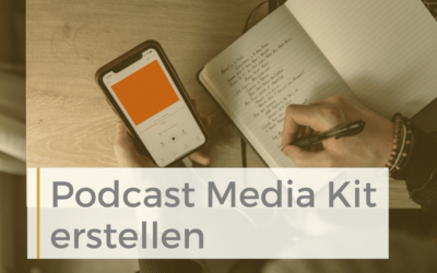 Media Kit erstellen für deinen Podcast – So geht's!