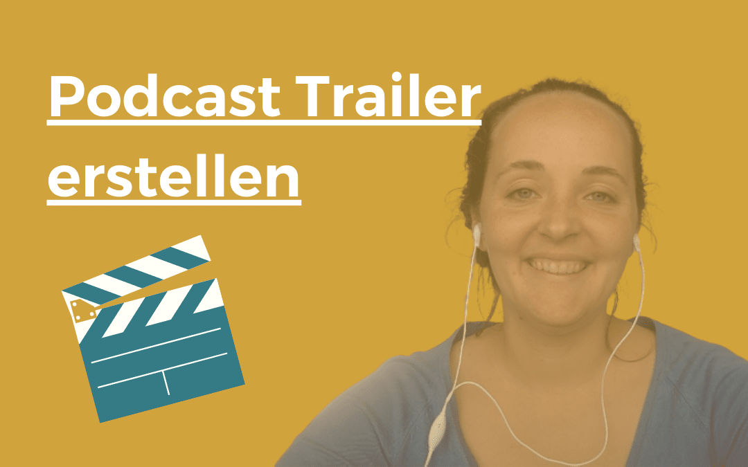 Podcast Audio Trailer erstellen und Reichweite erhöhen | 34
