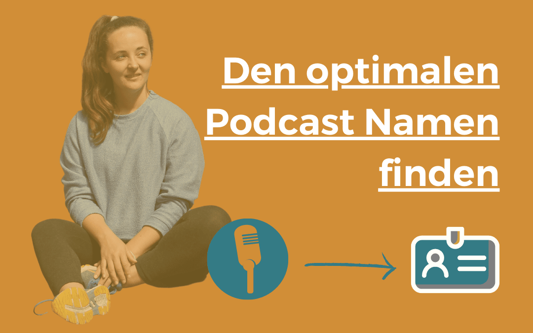 Der optimale Podcast Name – So findest du deinen Podcast Titel | 40