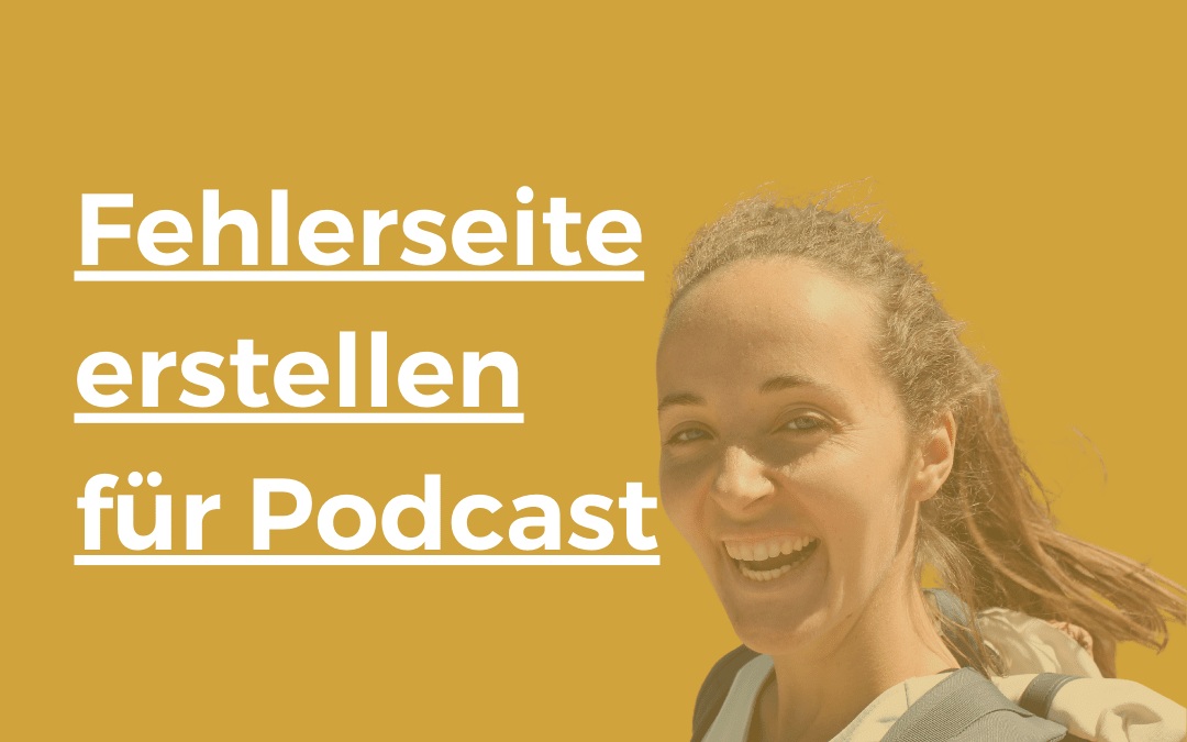Fehlerseite erstellen mit deinem Podcast | 43