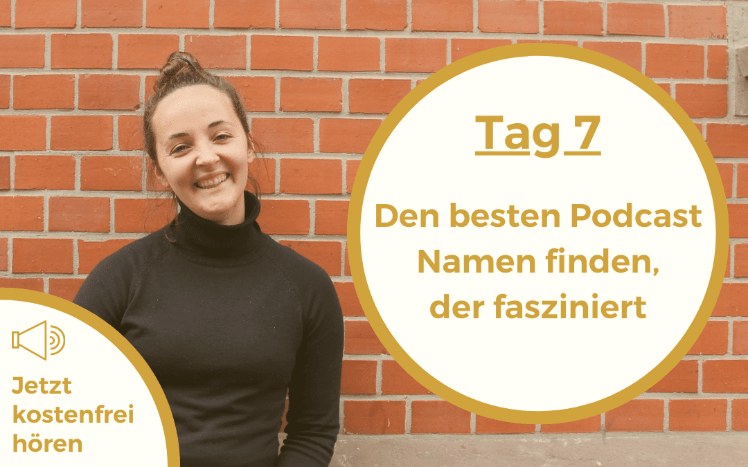 Den besten Podcast Namen finden, der fasziniert | 56