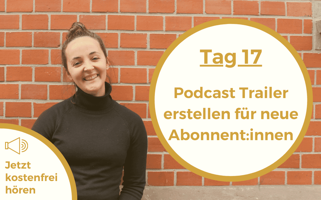 Podcast Trailer erstellen für neue Abonnent:innen | 66
