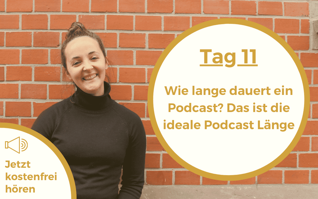 Wie lange dauert ein Podcast? Das ist die ideale Podcast Länge | 60
